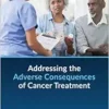 Addressing the Adverse Consequences of Cancer Treatment: Proceedings of a Workshop (PDF)