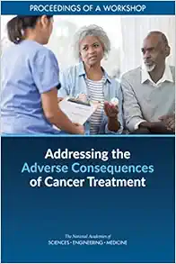 Addressing the Adverse Consequences of Cancer Treatment: Proceedings of a Workshop (EPUB)