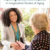 Improving Consent and Response in Longitudinal Studies of Aging: Proceedings of a Workshop (Proceeding of a Workshop) (PDF)