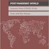 Toward a Post-Pandemic World: Lessons from COVID-19 for Now and the Future: Proceedings of a Workshop (PDF)