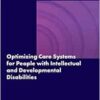 Optimizing Care Systems for People with Intellectual and Developmental Disabilities: Proceedings of a Workshop (EPUB)