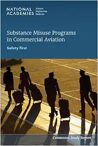 Substance Misuse Programs in Commercial Aviation: Safety First (PDF)
