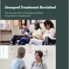 Unequal Treatment Revisited: The Current State of Racial and Ethnic Disparities in Health Care: Proceedings of a Workshop (EPUB)