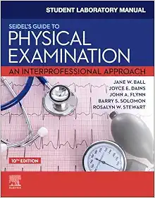 Student Laboratory Manual for Seidel’s Guide to Physical Examination: An Interprofessional Approach, 10th Edition (EPUB)