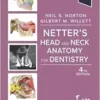Netter’s Head and Neck Anatomy for Dentistry (Netter Basic Science), 4th Edition (True PDF from Publisher)