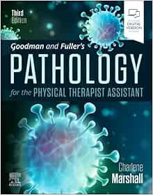 Goodman and Fuller’s Pathology for the Physical Therapist Assistant, 3rd Edition (PDF)