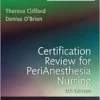 Certification Review for PeriAnesthesia Nursing, 5th Edition (EPUB)