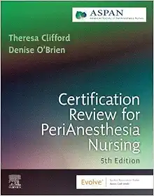 Certification Review for PeriAnesthesia Nursing, 5th Edition (EPUB)