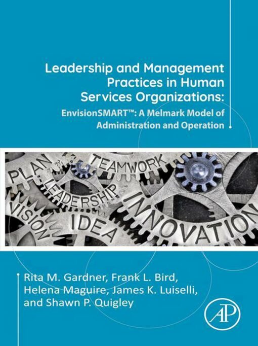 Leadership and Management Practices in Human Services Organizations: EnvisionSMART™: A Melmark Model of Administration and Operation (PDF)