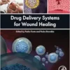 Drug Delivery Systems for Wound Healing (PDF)