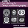 Mosby’s Exam Review for
Computed Tomography, 4th Edition (EPUB)