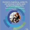 Physico-Chemical Aspects of Dosage Forms and Biopharmaceutics: Recent and Future Trends in Pharmaceutics, Volume 2 (EPUB)