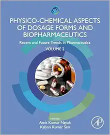 Physico-Chemical Aspects of Dosage Forms and Biopharmaceutics: Recent and Future Trends in Pharmaceutics, Volume 2 (EPUB)