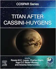 Titan After Cassini-Huygens (COSPAR Series) (PDF)