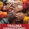 Trauma Demystified: A Guide for Students and Practitioners (EPUB)