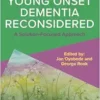 Young Onset Dementia Reconsidered: A Solution-Focused Approach (EPUB)