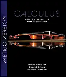 Calculus: Early Transcendentals, Metric Edition, 9th Edition (PDF)