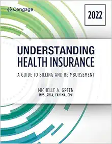 Understanding Health Insurance: A Guide to Billing and Reimbursement – 2022 Edition, 17th Edition (PDF)