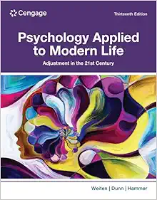 Psychology Applied to Modern Life: Adjustment in the 21st Century, 13th Edition (PDF)