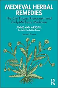 Medieval Herbal Remedies, 2nd Edition (PDF)