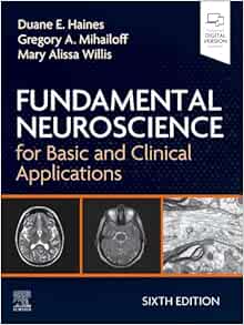 Fundamental Neuroscience for Basic and Clinical Applications, 6th Edition (True PDF from Publisher)