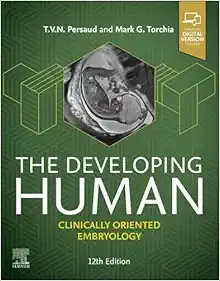The Developing Human: Clinically Oriented Embryology, 12th Edition (PDF)
