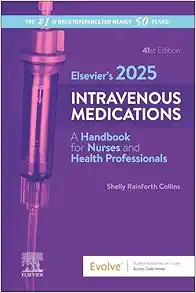 Elsevier’s 2025 Intravenous Medications: A Handbook for Nurses and Health Professionals, 41st Edition (EPUB)