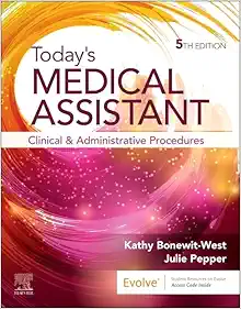 Today’s Medical Assistant: Clinical and Administrative Procedures, 5th Edition (EPUB)