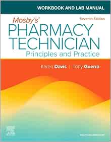 Workbook and Lab Manual for Mosby’s Pharmacy Technician: Principles and Practice, 7th Edition (PDF)
