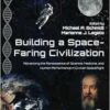 Building a Space-Faring Civilization: Advancing the Renaissance of Science, Medicine and Human Performance in Civilian Spaceflight (PDF)