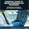 Essential Guide to Neurodegenerative Disorders: Mechanistic, Diagnostic and Therapeutic Advances (PDF)