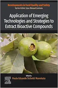 Application of Emerging Technologies and Strategies to Extract Bioactive Compounds (Developments in Food Quality and Safety) (EPUB)