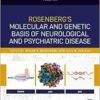 Rosenberg’s Molecular and Genetic Basis of Neurological and Psychiatric Disease, 7th Edition: Volume 1 (EPUB)
