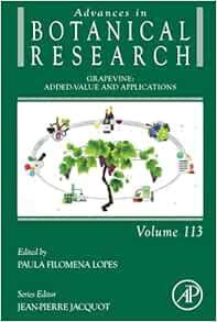 Grapevine: Added-Value and Applications (Volume 113) (Advances in Botanical Research, Volume 113) (PDF)