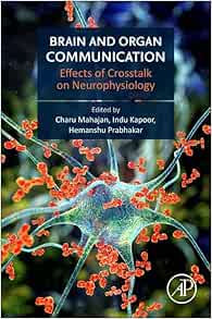Brain and Organ Communication: Effects of Crosstalk on Neurophysiology (PDF)