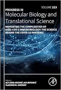Navigating the Complexities of SARS-CoV-2 Immunobiology: The Science Behind the COVID-19 Pandemic (Volume 213) (Progress in Molecular Biology and Translational Science, Volume 213) (EPUB)