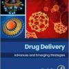 Drug Delivery: Advances and Emerging Strategies (PDF)