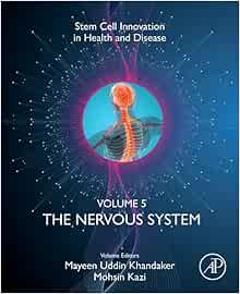 The Nervous System (Volume 5) (Stem Cell Innovation in Health & Disease, Volume 5) (PDF)