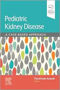 Pediatric Kidney Disease: A Case-Based Approach (PDF)