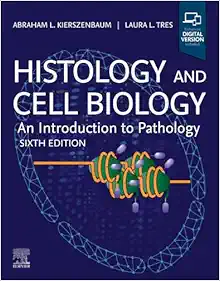 Histology and Cell Biology: An Introduction to Pathology, 6th Edition (True PDF from Publisher)