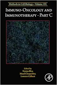 Immuno-oncology and immunotherapy Part C (Volume 191) (Methods in Cell Biology, Volume 191) (PDF)