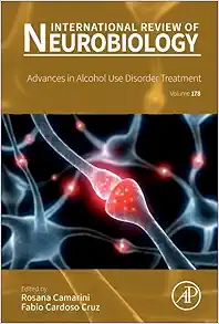 Advances in Alcohol Use Disorder Treatment (Volume 178) (International Review of Neurobiology, Volume 178) (EPUB)