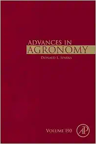 Advances in Agronomy (Volume 190) (PDF)