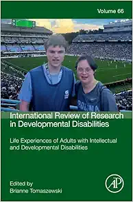 Life Experiences of Adults with Intellectual and Developmental Disabilities (Volume 66) (International Review of Research in Developmental Disabilities, Volume 66) (EPUB)