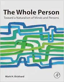 The Whole Person: Toward a Naturalism of Minds and Persons (PDF)