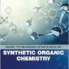 Basic to Modern Strategies of Synthetic Organic Chemistry (PDF)