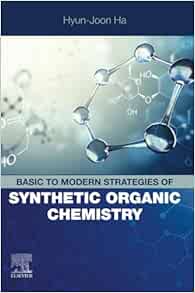 Basic to Modern Strategies of Synthetic Organic Chemistry (PDF)