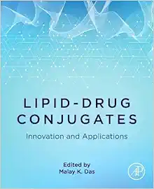 Lipid-Drug Conjugates: Innovation and Applications (Advanced Topics in Biomaterials) (PDF)