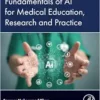 Fundamentals of AI for Medical Education, Research and Practice (EPUB)