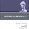 Preservation Rhinoplasty, An Issue of Facial Plastic Surgery Clinics of North America (Volume 33-2) (The Clinics: Surgery, Volume 33-2) (EPUB)